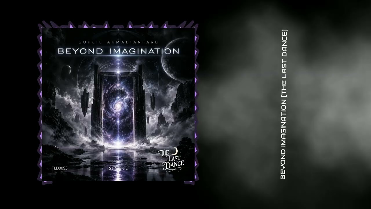 Soheil Ahmadianfard - Beyond Imagination (Original Mix) [The Last