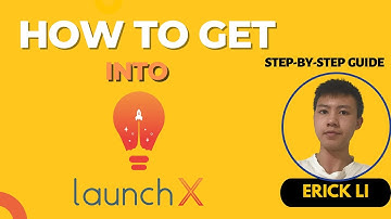 How I Got Into The Launch X | Launch X Summer Program