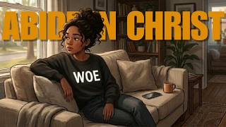 How to Abide in Christ