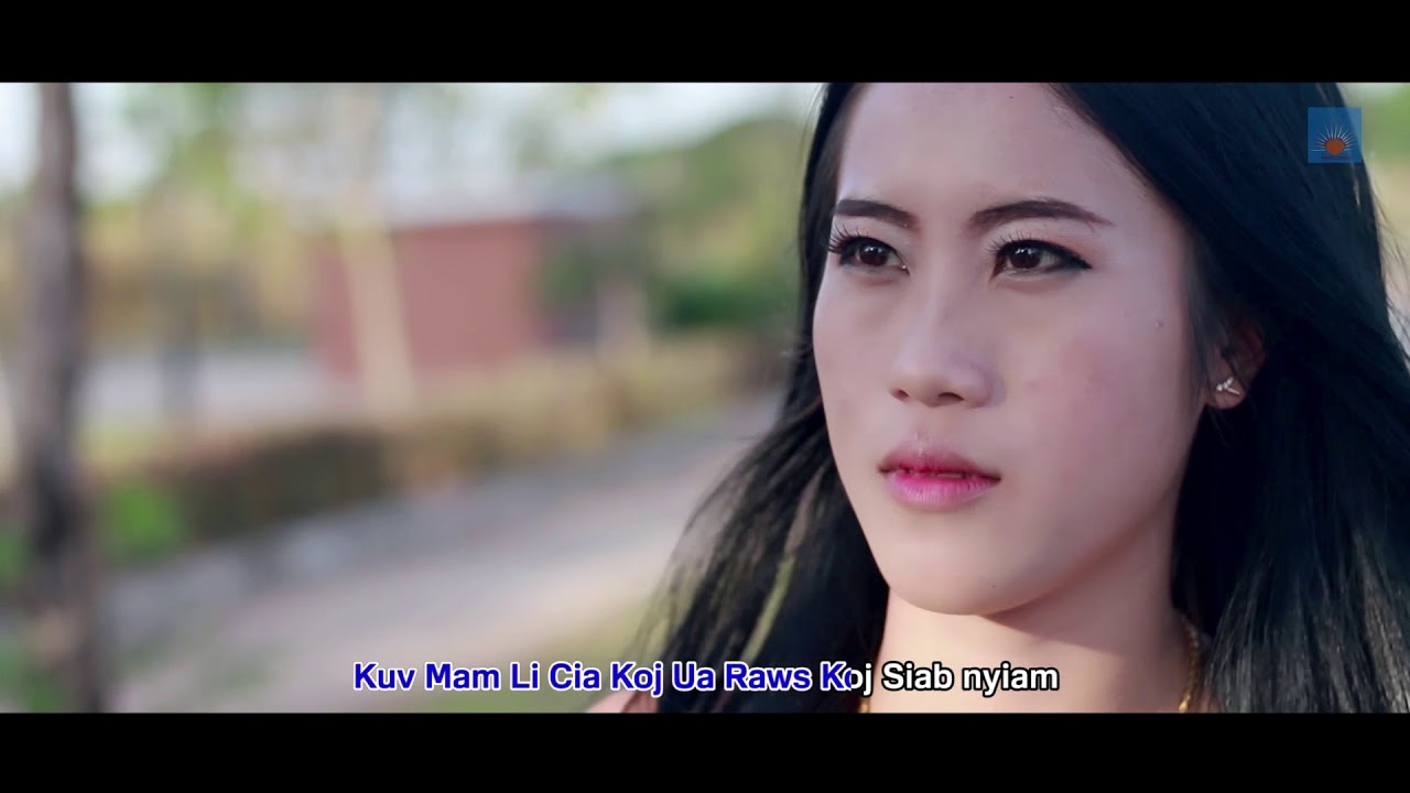 Cia Kuv Ua tus mob by hwj chim vaj (Official Music Video)