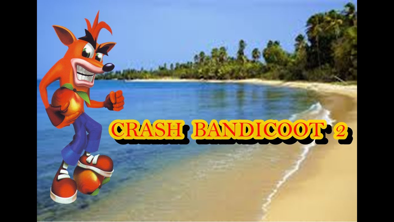Crash Bandicoot 2 #10 - YouTube