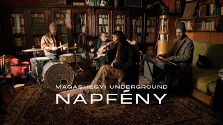 Miniatura de vídeo de "Magashegyi Underground - Napfény (Official Music Video) 2024"