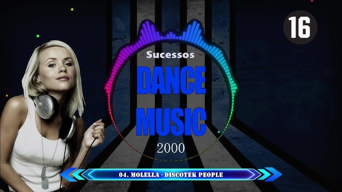 Sucessos Dance Music anos 2000 (13º Parte) 