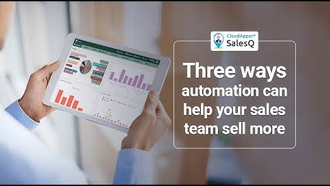 Three ways automation can help your sales team sell more