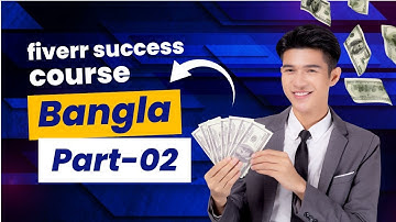 fiverr success course bangla 2024 || Fiverr Bangla Tutorial || Part-2