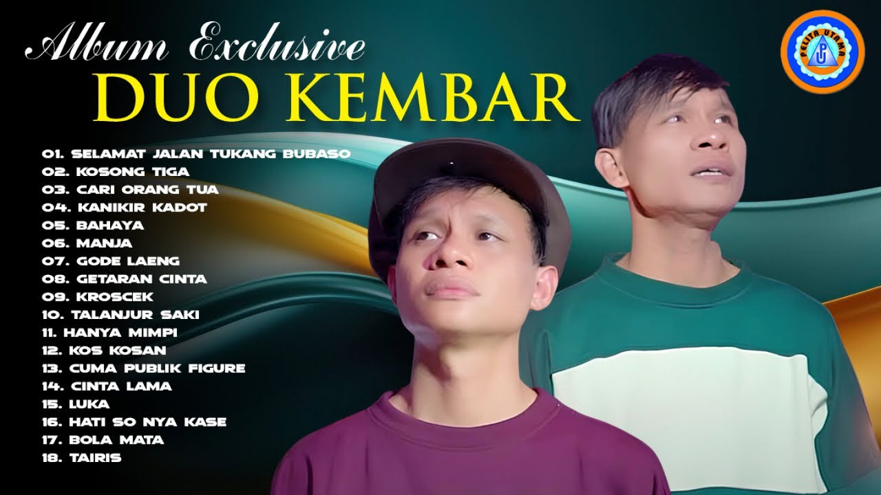ALBUM EXCLUSIVE DUO KEMBAR || FULL ALBUM DUO KEMBAR