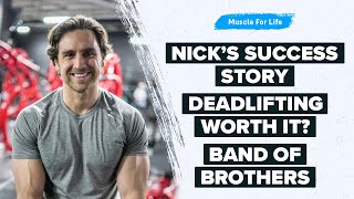The Best of Muscle For Life: Nick’s Success Story, Deadlift Risk, & Band of Brothers Book Club
