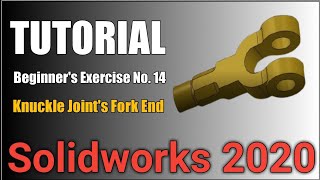 Famous SolidWorks Tutorial for Beginners: Exercise 14 - Learn the Fundamentals of 3D Modeling Wealth