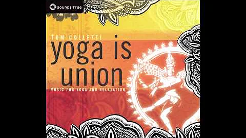 Yoga Is Union: Music for Yoga & Relaxation "Pratyahara"