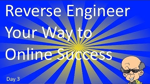 Day 3 of Your Bootcamp Training - Reverse Engineering Your Way to Success