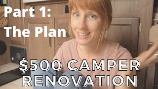 $500 Camper Trailer Renovation Part 1 - The Plan