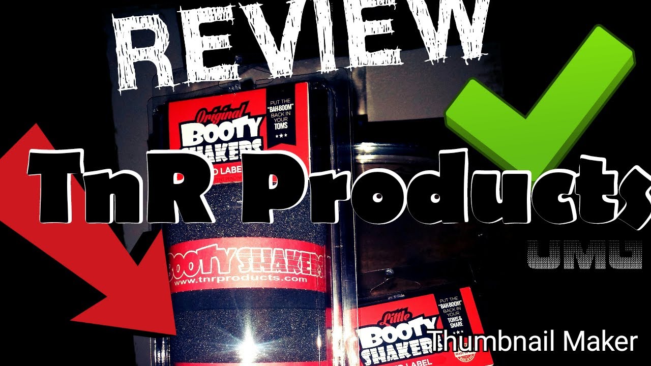 TnR Products: Booty Shakers (UNBOXING/REVIEW)