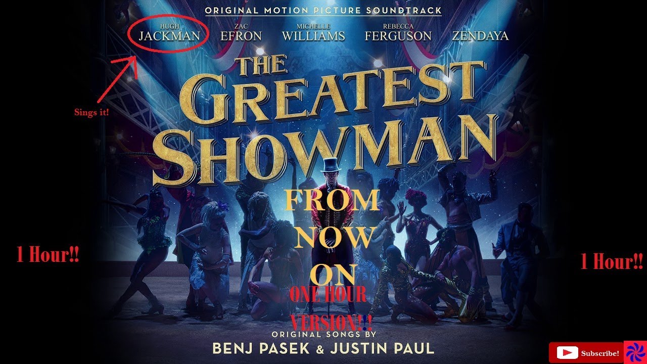 From Now On (From The Greatest Showman) 1 Hour Version