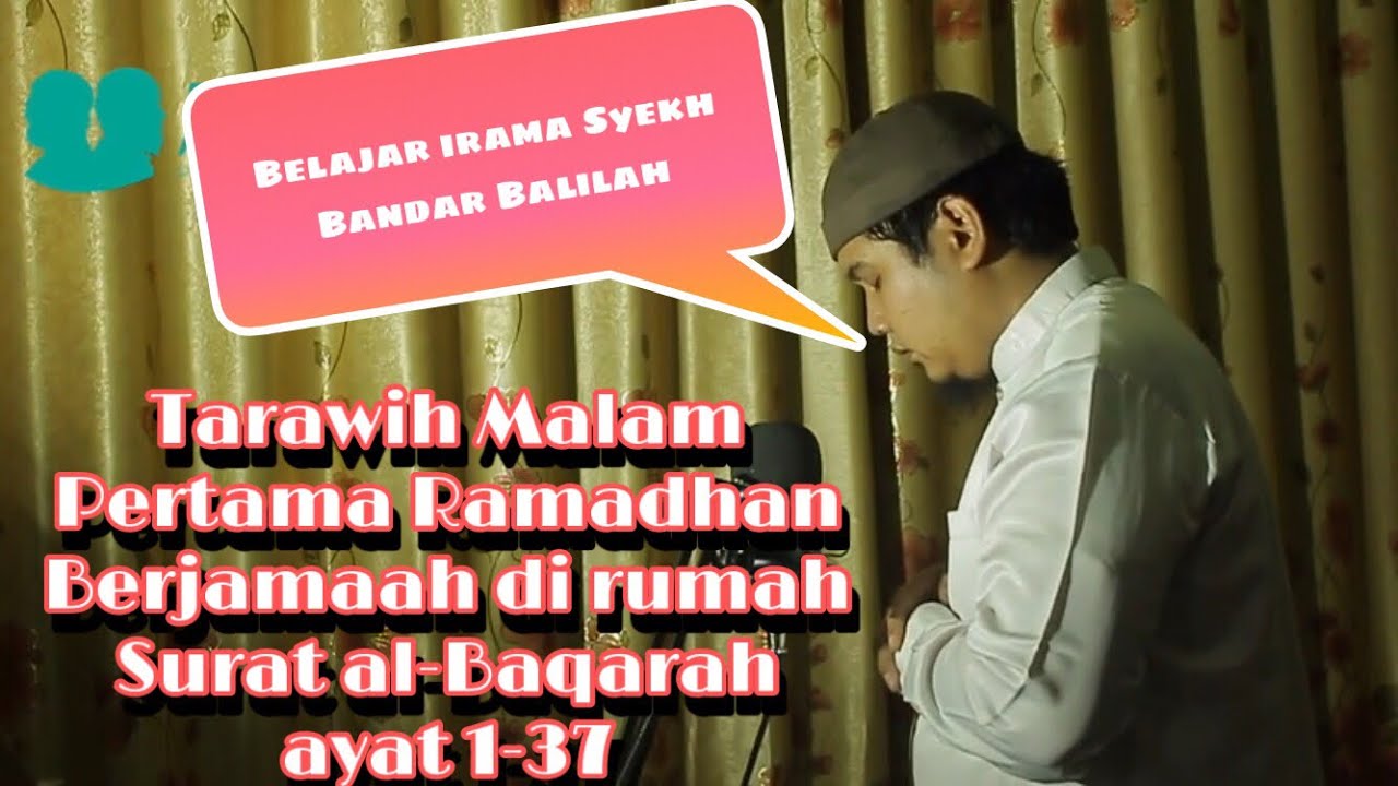 Shalat Tarawih Malam Pertama Ramadhan Berjamaah di Rumah ...