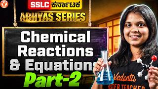 Chemical Reactions &amp; Equations | Chapter 01 | Part 02 🔥🚀 | Abhyas Series | Varshini Ma’am