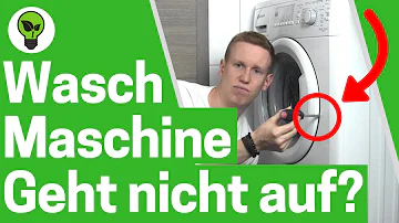 Wieso geht die Tür von der Waschmaschine nicht auf?