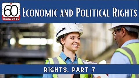 Economic and Political Rights: Rights, Part 8