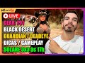 AO VIVO: BLACK DESERT * GUARDIAN E DEADEYE, SOLARE 3x3 ÀS 17h *