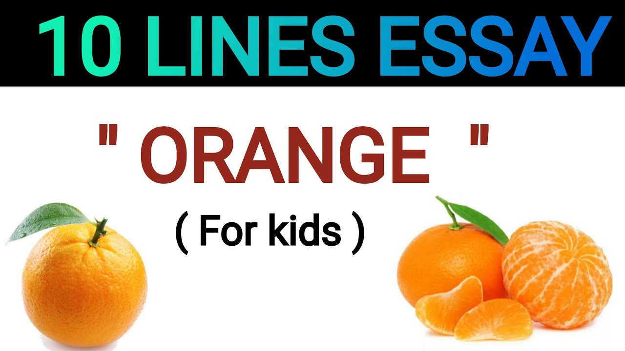 orange essay for class 1