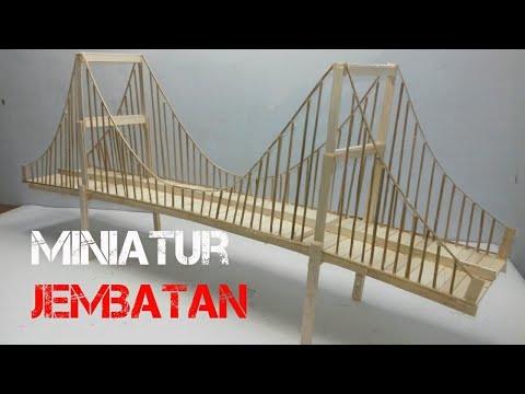 Membuat miniatur jembatan dari stik es