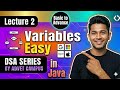 Variables in Java | Lecture 2 | Complete DSA Course 2026