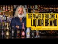 The power of building a liquor brand  brett berish blueprint