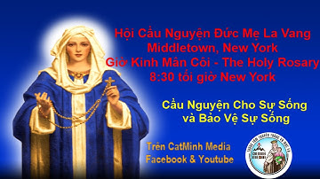 Lần Hạt Mân Côi - Hội Cầu Nguyện La Vang New York