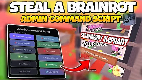 [💀BIG UPDATE] ADMIN COMMAND SCRIPT Steal a Brainrot 🍓 | KEYLESS | BRAINROT SPAWNER | ADMIN ABUSE 