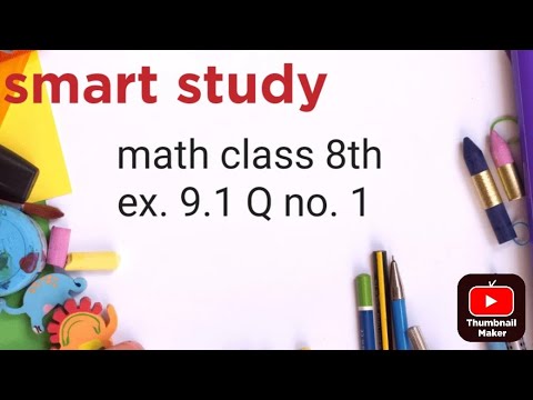 class 8 math exercise 9.1 question no. 1 - YouTube