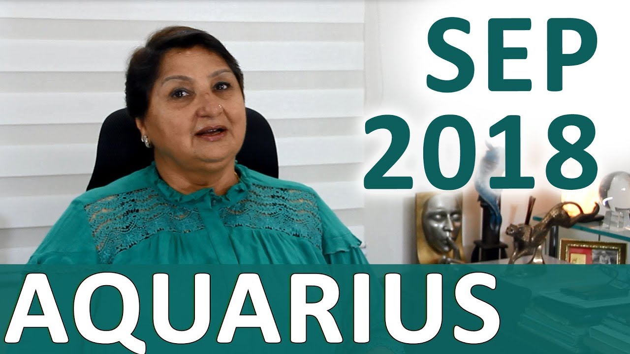 Aquarius Sep 2018 Horoscope Family Supports Career Payoffs From