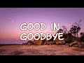 Madison Beer - Good in Goodbye (Lyrics)