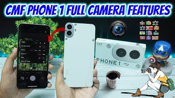 Cmf Phone 1 Full Camera Features 📸