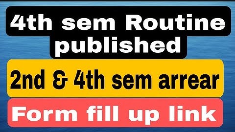 4th sem Routine ll Link for arrear form fill up ll Tosim Sir