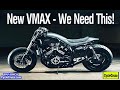 New 2022 VMAX Yamaha Should Build