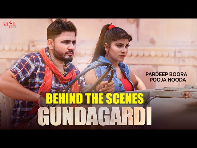 Behind The Scenes - Gundagardi | Pardeep Boora | Pooja Hooda | Raj Mawar | Haryanvi Song 2020