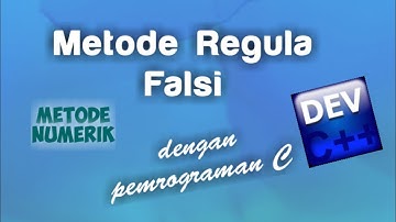 Program Metode Regula Falsi (Pemrograman C)