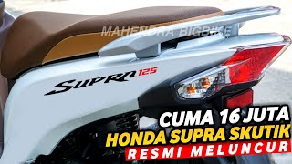 WOW CUMA 16 JUTA❗HONDA SUPRA 125 VERSI SKUTIK HADIR DI INDONESIA!? NMAX | PCX | AEROX | VARIO | BEAT