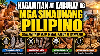 KAGAMITAN AT KABUHAYAN NG MGA SINAUNANG PILIPINO KAGAMITAN AT KABUHAYAN NG MGA SINAUNANG PILIPINO