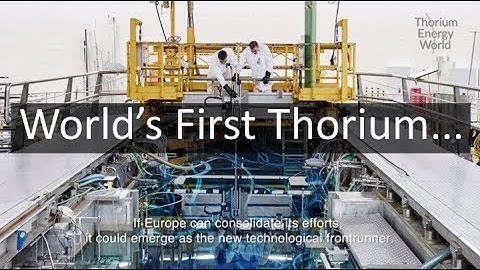 World’s First Thorium Molten Salt Experiment in over 45 Years