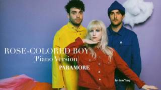 Video thumbnail of "Rose-Colored Boy - (Piano Version) - Paramore - by Sam Yung"