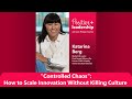 "Controlled Chaos": How to Scale Innovation Without Killing Culture with Katarina Berg