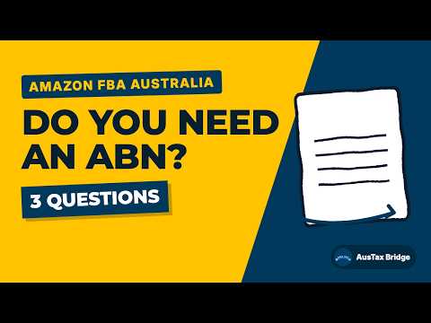 Do you need an ABN to sell on Amazon Australia? A three-question test