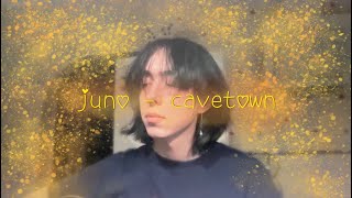 juno - cavetown cover