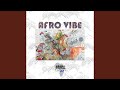 Afro Vibe (Original Mix)