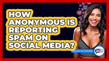 How Anonymous Is Reporting Spam On Social Media?