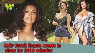 Kelly Brook flaunts assets in shots for 2018 calendar