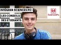 Entrer a sciences po  les meilleurs conseils des etudiants