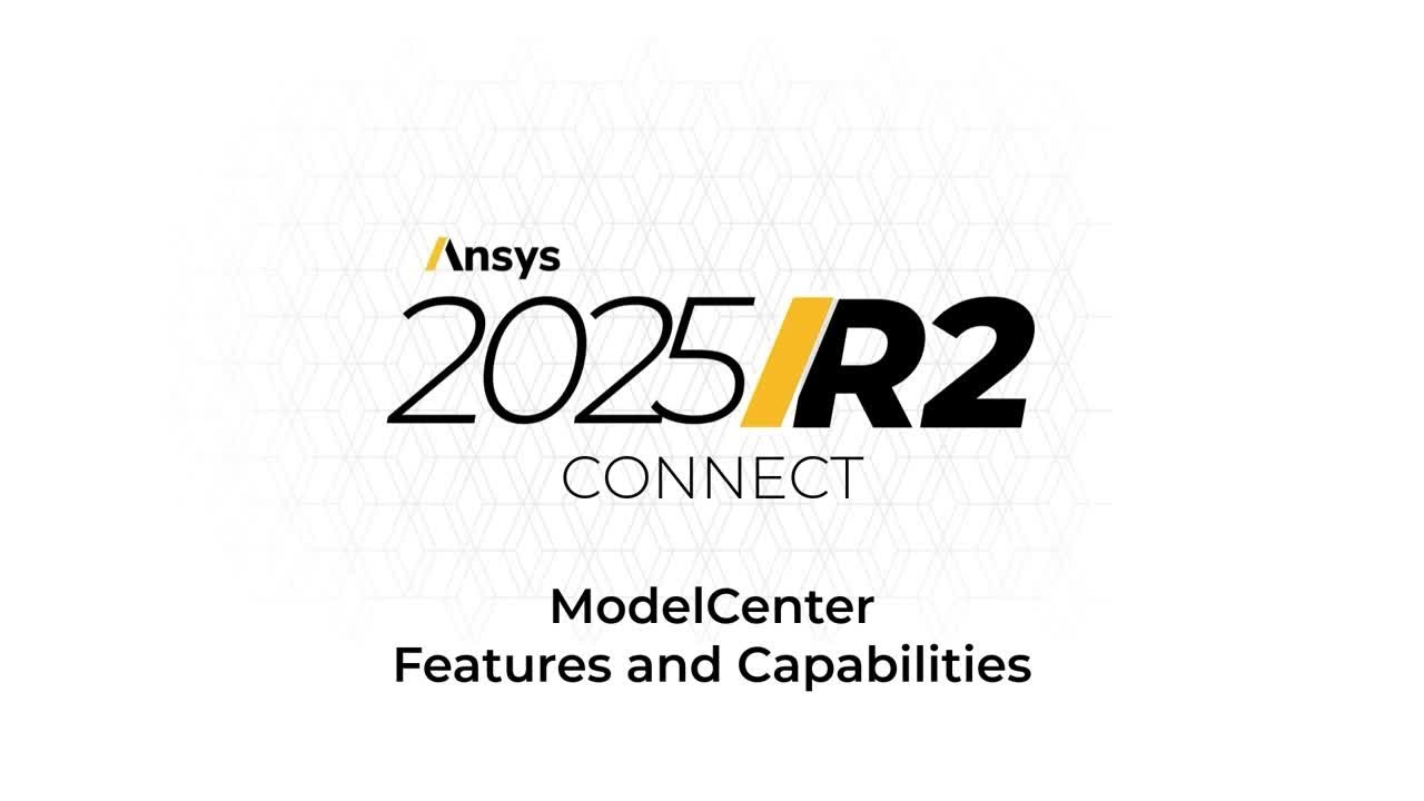 What's New in Ansys ModelCenter | Ansys 2025 R2 - YouTube