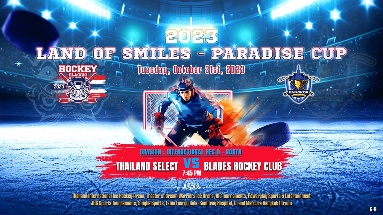 Thailand Select ۷ʂ Blades Hockey Club 2023 Land of Smiles Paradise