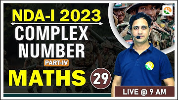 NDA Maths Classes | Complex Number for nda| NDA Maths Preparation 2023|Complete NDA Maths | NDA